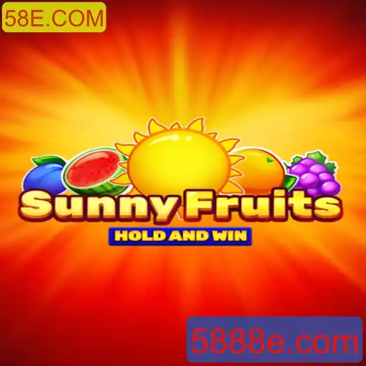 Descubra o Empolgante Mundo de SunnyFruits no 58E.COM